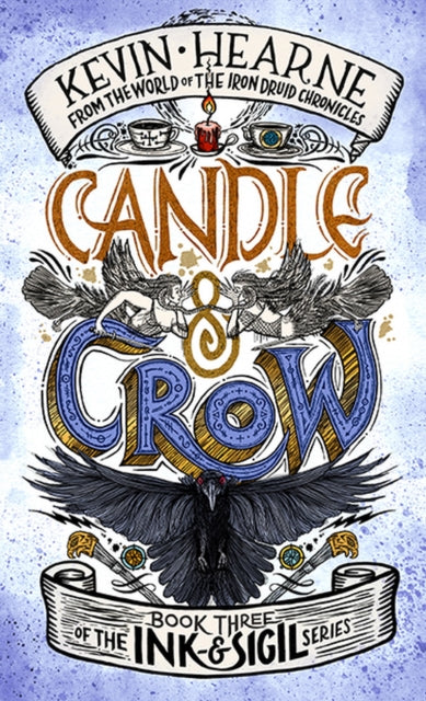Candle & Crow: Book 3 of the Ink & Sigil series