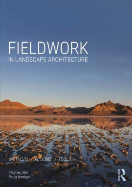 Fieldwork in Landscape Architecture: Methods, Actions, Tools