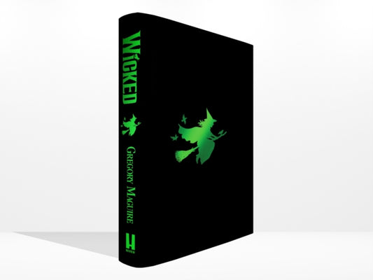 Wicked: the inspiration for the smash hit musical and the upcoming major motion picture
