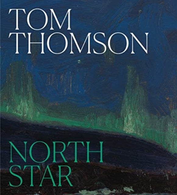 Tom Thomson: North Star