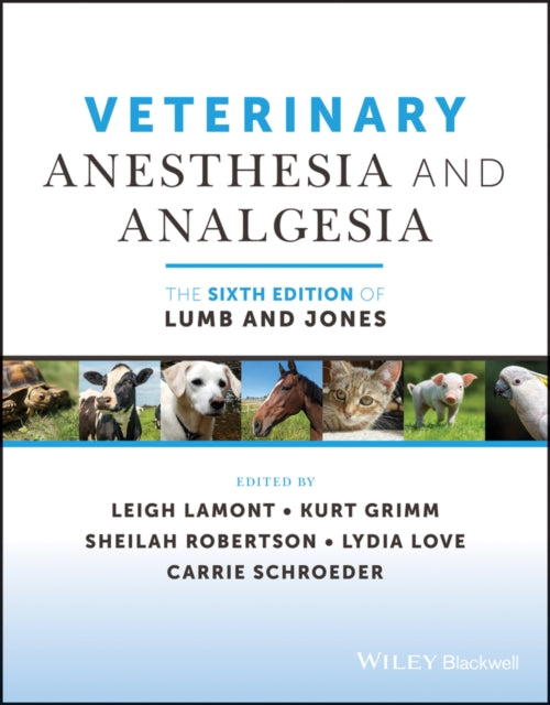 Veterinary Anesthesia and Analgesia, The 6th Edition of Lumb and Jones