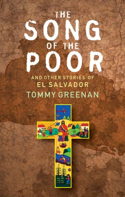 The Song of the Poor: And other stories from El Salvador