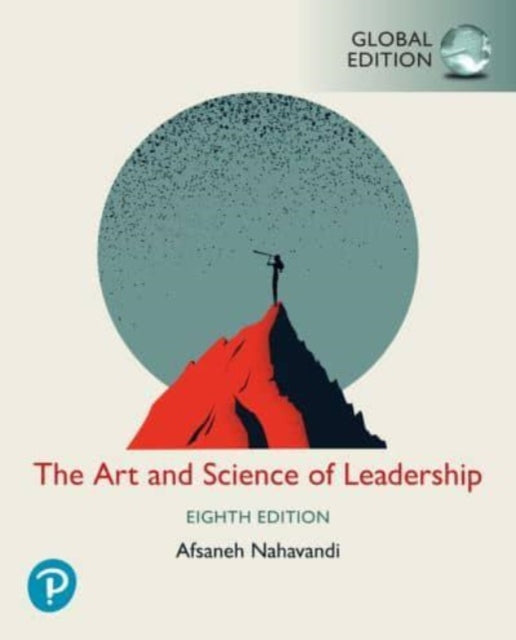 The Art and Science of Leadership -- Global Edition