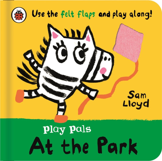 Play Pals: At the Park: Use the felt flaps and play along!