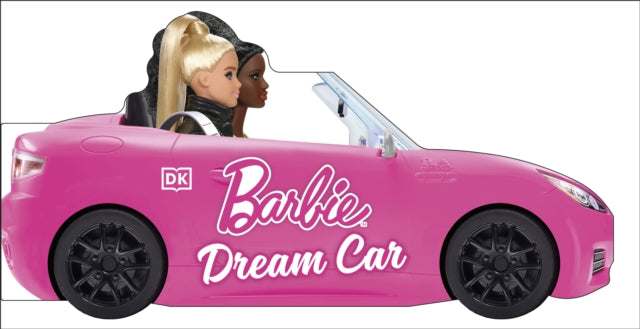 Barbie Dream Car: A Push-Along Board Book Adventure