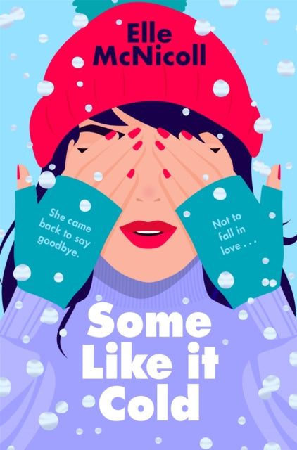 Some Like it Cold: A Cosy YA Romance That Will Melt Your Heart