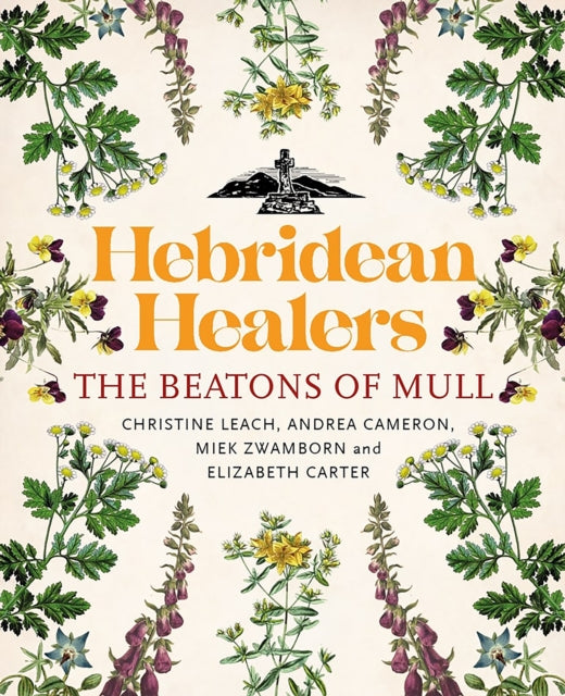 Hebridean Healers: The Beatons of Mull