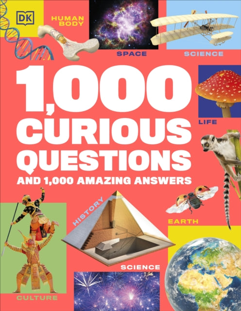 1,000 Curious Questions: And 1,000 Amazing Answers