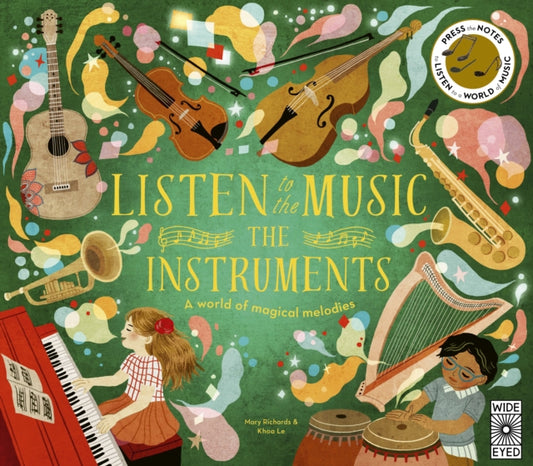 Listen to the Music: The Instruments: A world of magical melodies - Press the Notes to Listen to a World of Music