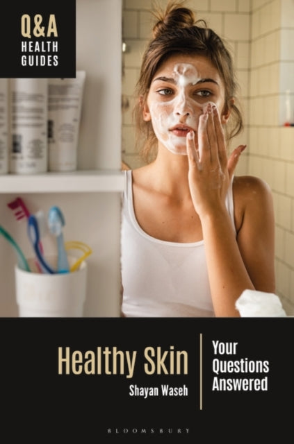 Healthy Skin: Your Questions Answered