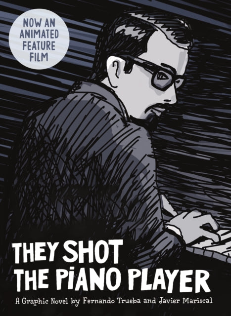 They Shot the Piano Player: A Graphic Novel