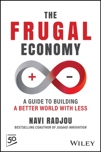 The Frugal Economy: Building a Better World With Less