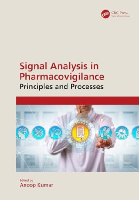 Signal Analysis in Pharmacovigilance: Principles and Processes