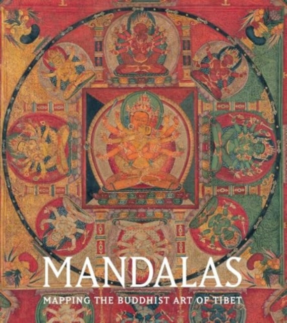 Mandalas: Mapping the Buddhist Art of Tibet