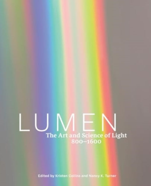 Lumen: The Art and Science of Light, 800-1600