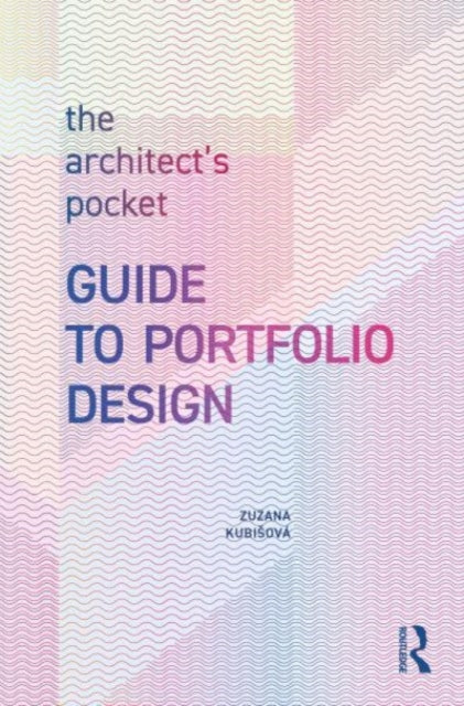 The Architect’s Pocket Guide to Portfolio Design