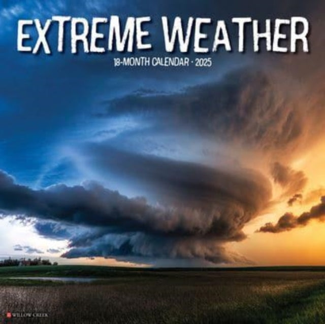 Extreme Weather 2025 12 X 12 Wall Calendar