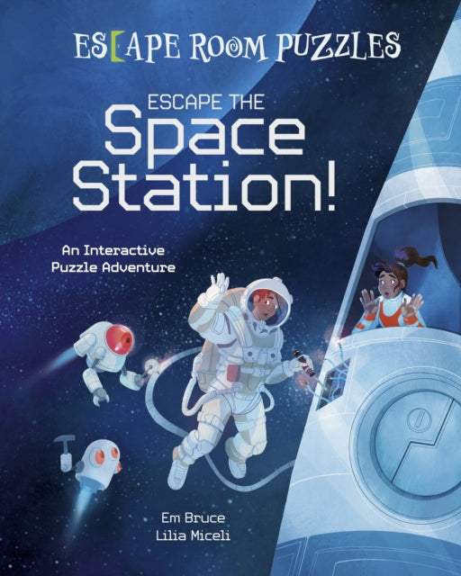 Escape Room Puzzles: Escape the Space Station!: An Interactive Puzzle Adventure