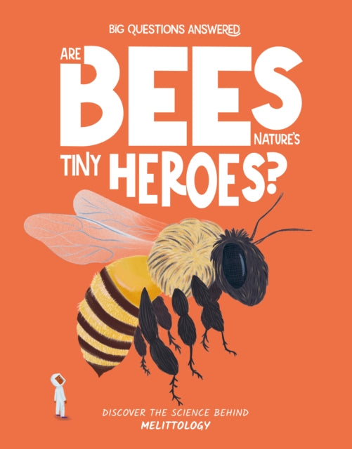 Are Bees Nature's Tiny Heroes?: Mellitology