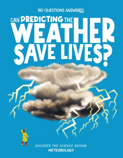 Can Predicting the Weather Save Lives?: Meteorology