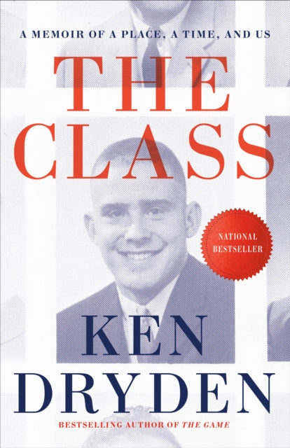 The Class: A Memoir of a Place, a Time, and Us