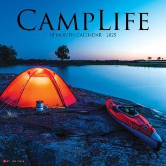 Camplife 2025 12 X 12 Wall Calendar