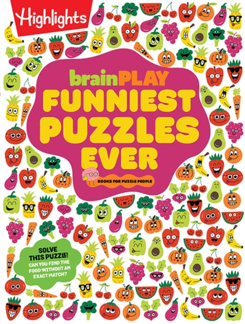 brainPLAY Funniest Puzzles Ever: Over 200 Super Silly Activities, Funny Games, Wacky Wordplay and More Hilarious Joke Puzzles for Kids 7 and Up