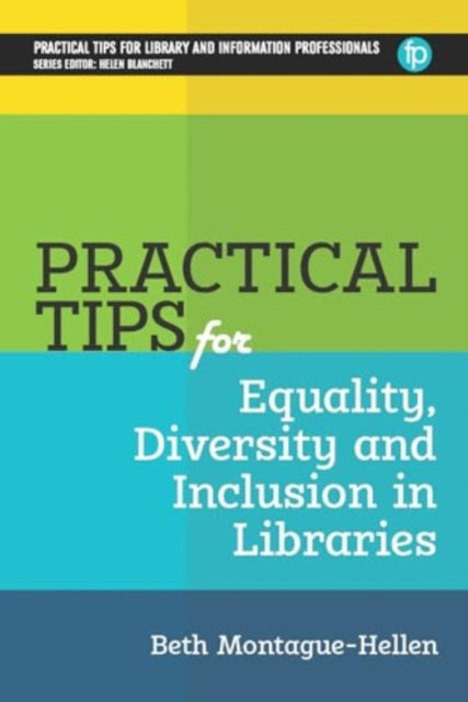 Practical Tips for Equality, Diversity and Inclusion in Libraries