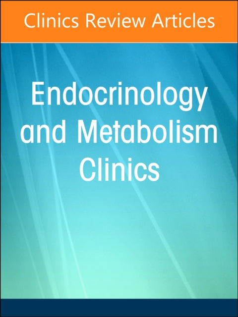 Update on Endocrine Disorders During Pregnancy, An Issue of Endocrinology and Metabolism Clinics of North America