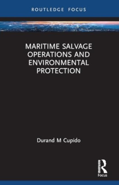 Maritime Salvage Operations and Environmental Protection