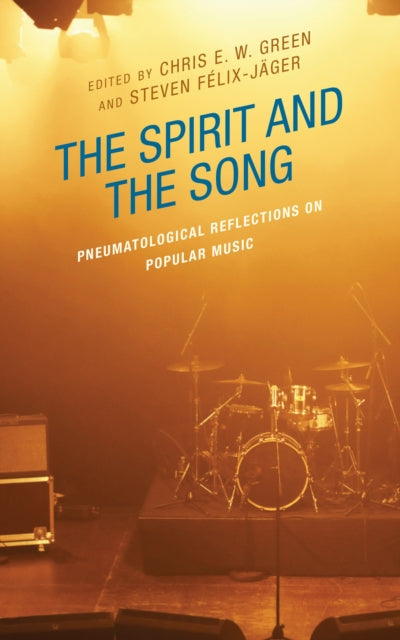 The Spirit and the Song: Pneumatological Reflections on Popular Music