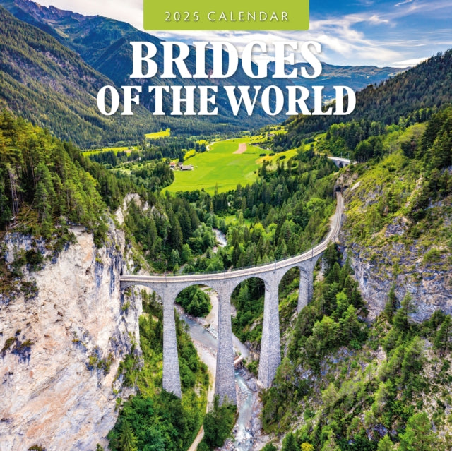 Bridges of the World 2025 Square Wall Calendar