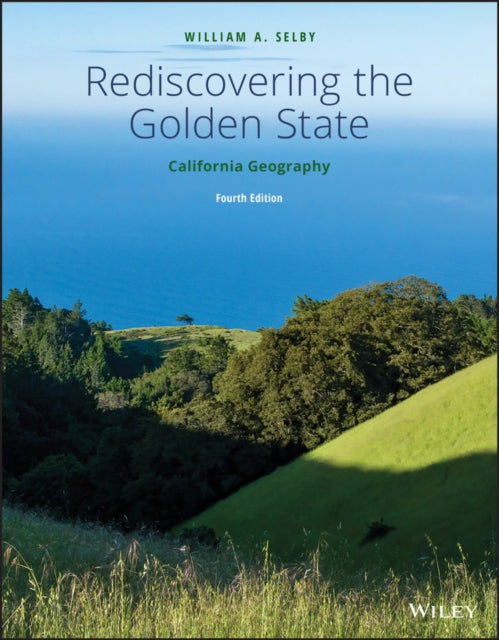 Rediscovering the Golden State: California Geography