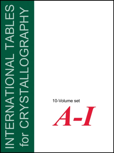 International Tables for Crystallography, 10 Volume Set