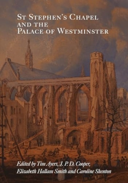 St Stephen's Chapel and the Palace of Westminster