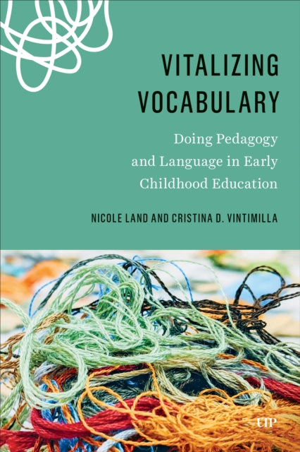 Vitalizing Vocabulary: Doing Pedagogy and Language in Early Childhood Education