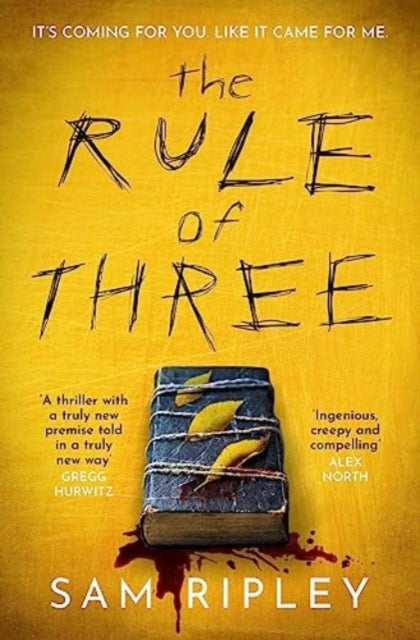 The Rule of Three: The 'utterly paranoia-inducing and brilliant' (Sarah Pinborough) chilling suspense thriller