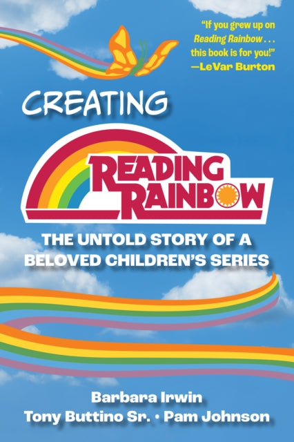 Creating Reading Rainbow: The Untold Story of a Beloved Children's Series