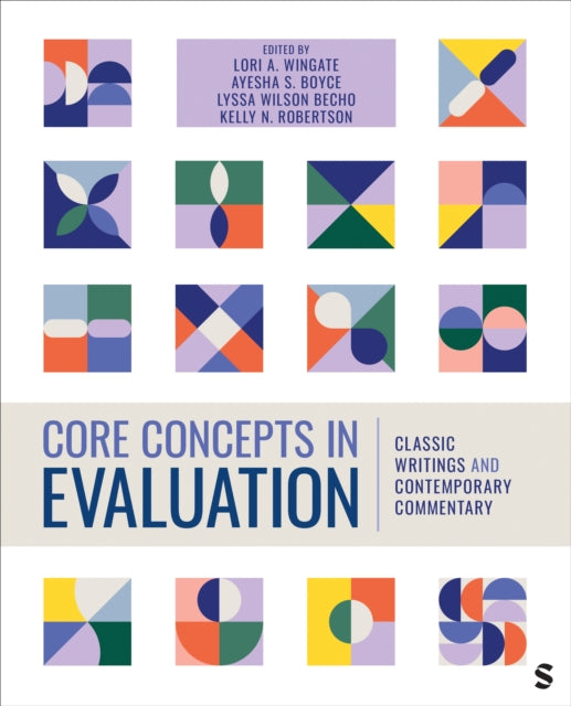 Core Concepts in Evaluation: Classic Writings and Contemporary Commentary