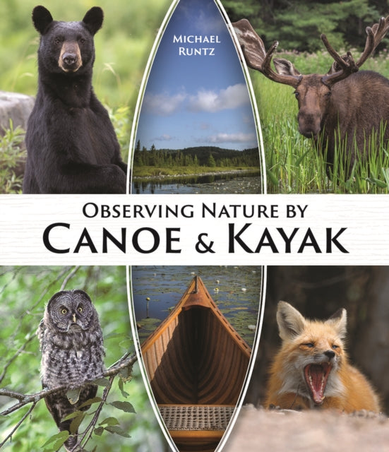 Observing Nature by Canoe and Kayak