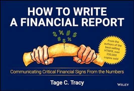 How to Write a Financial Report: Communicating Critical Financial Signs From the Numbers