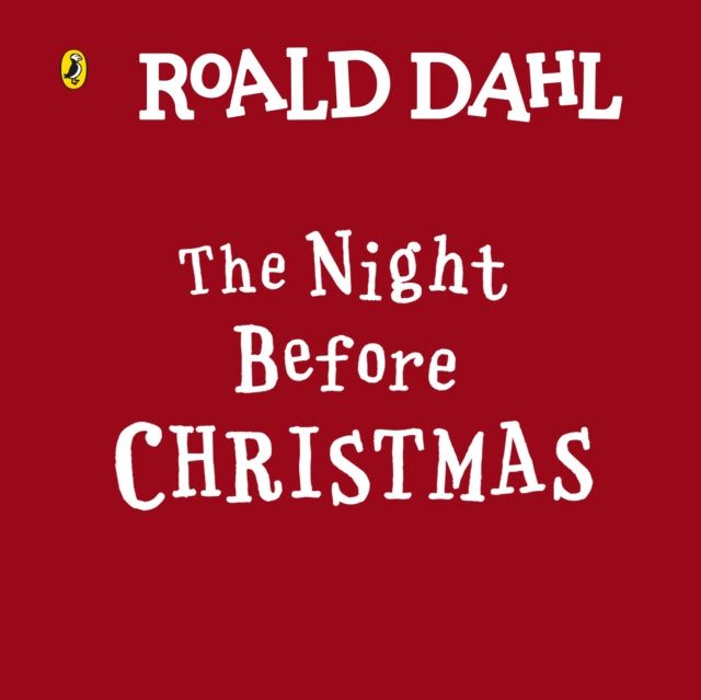 Roald Dahl: The Night Before Christmas