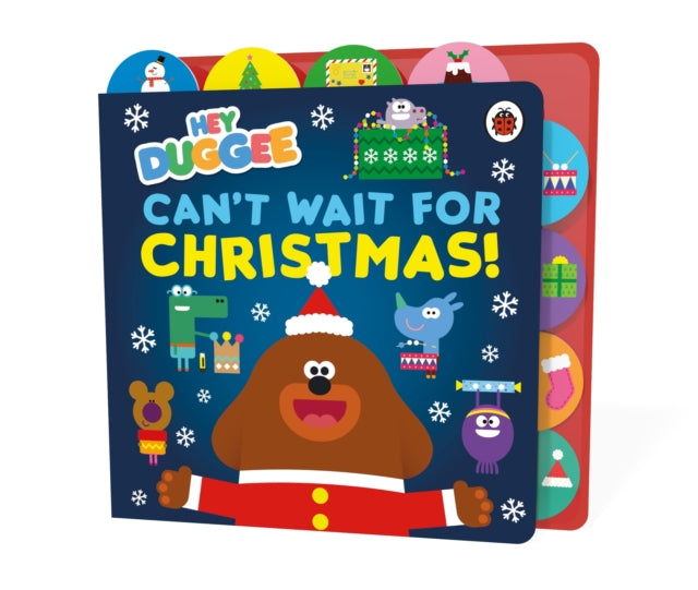 Hey Duggee: Can’t Wait for Christmas: Tabbed Board Book