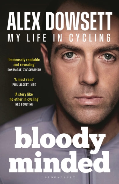 Bloody Minded: My Life in Cycling