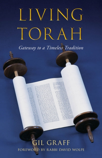 Living Torah: Gateway to a Timeless Tradition