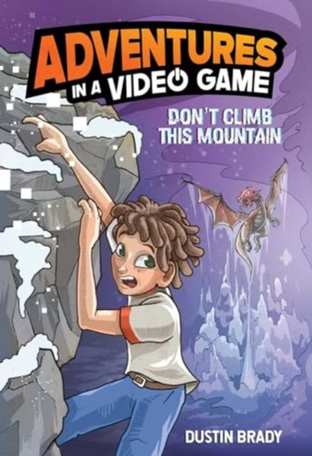 Don’t Climb This Mountain: Adventures in a Video Game