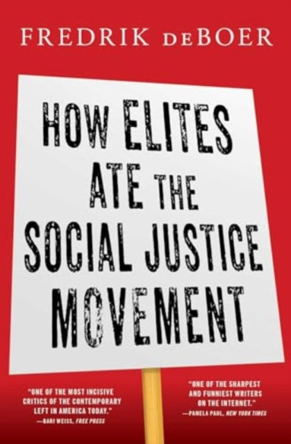 How Elites Ate the Social Justice Movement