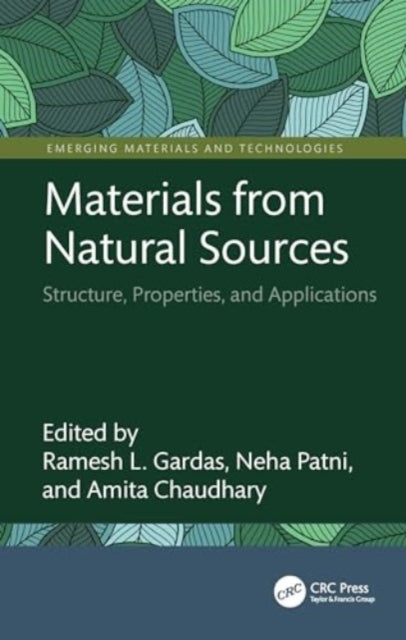 Materials from Natural Sources: Structure, Properties, and Applications