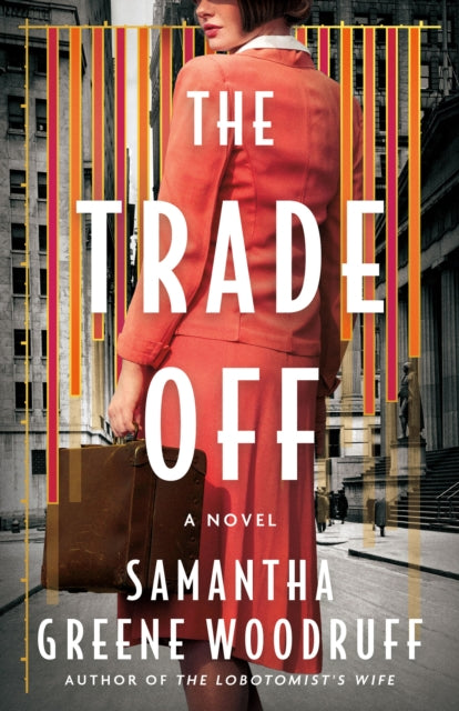 The Trade Off: A Novel