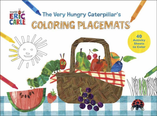 The Very Hungry Coloring Placemats: 40 Activity Sheets to Color